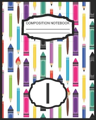 Book cover for Composition Notebook I