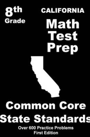 Cover of California 8th Grade Math Test Prep