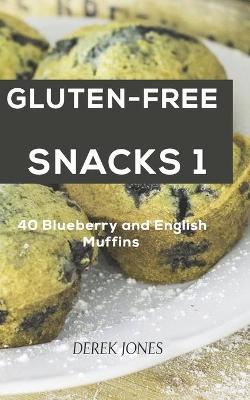 Book cover for Gluten Free Snacks 1