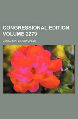 Cover of Congressional Edition Volume 2279