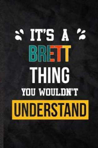 Cover of It's a Brett Thing You Wouldn't Understand