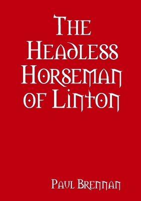 Book cover for The Headless Horseman of Linton