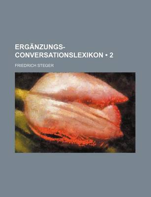 Book cover for Erganzungs-Conversationslexikon (2)