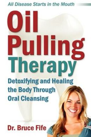 Cover of Oil Pulling Therapy