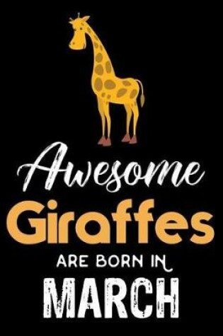 Cover of Awesome Giraffes Are Born in March