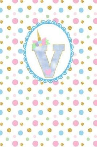 Cover of Unicorn Monogram Journal - Letter V