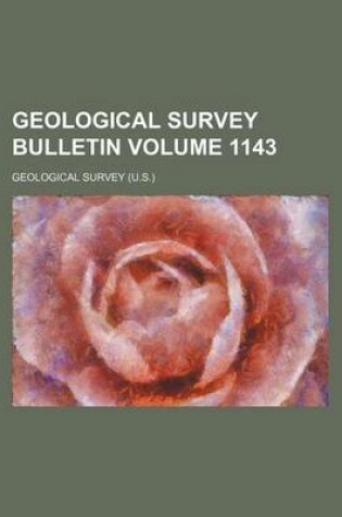 Cover of Geological Survey Bulletin Volume 1143