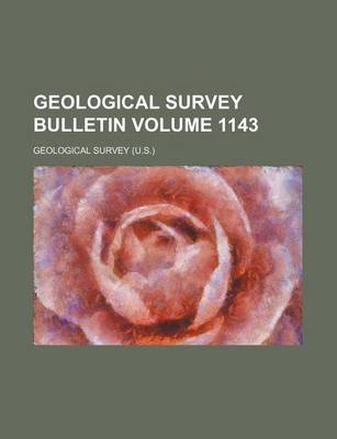 Book cover for Geological Survey Bulletin Volume 1143