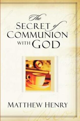 Cover of The Secret of Communion with God