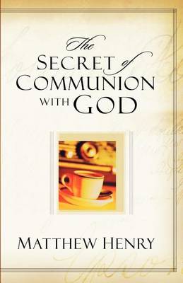 Book cover for The Secret of Communion with God