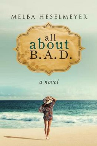 Cover of All About B.A.D.