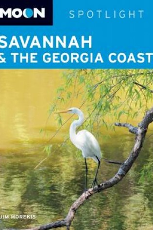 Cover of Moon Spotlight Savannah & the Georgia Coast