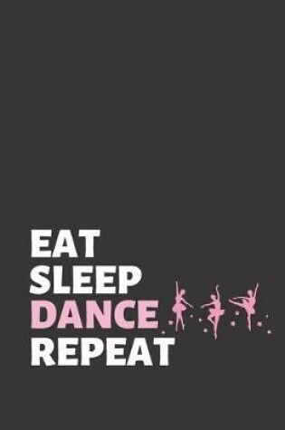 Cover of Eat Sleep Dance Repeat