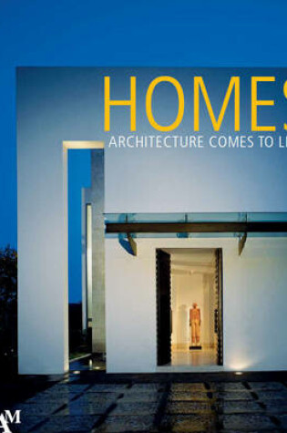 Cover of Homes: Architecture Comes to Life