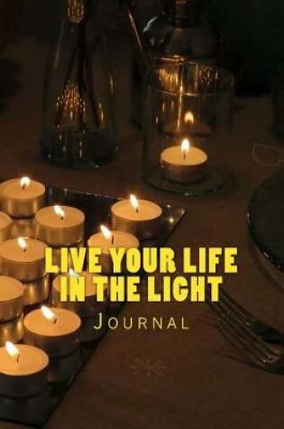 Cover of Live Your Life in the Light