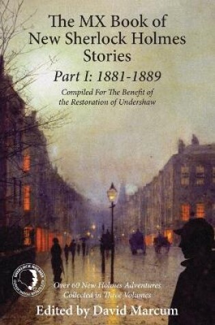 Cover of The Mx Book of New Sherlock Holmes Stories Part I: 1881 to 1889