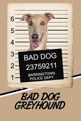 Book cover for Bad Dog Greyhound