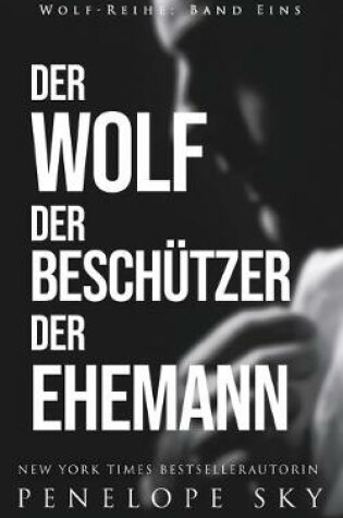 Cover of Der Wolf Der Beschützer Der Ehemann