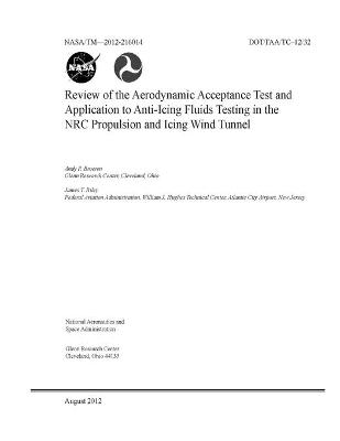 Book cover for Review of the Aerodynamic Acceptance Test and Application to Anti-Icing Fluids Testing in the NRC Propulsion and Icing Wind Tunnel
