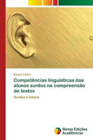 Cover of Competencias linguisticas dos alunos surdos na compreensao de textos