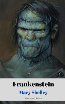 Book cover for Frankenstein (Illustrated Classics)