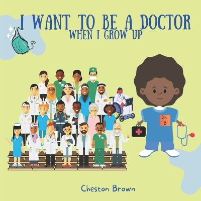 Book cover for I Want To Be A Doctor