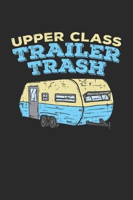 Book cover for Upper Class Trailer Trash