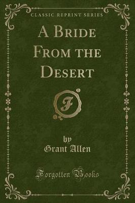 Book cover for A Bride from the Desert (Classic Reprint)