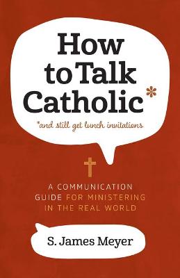 Book cover for How to Talk Catholic