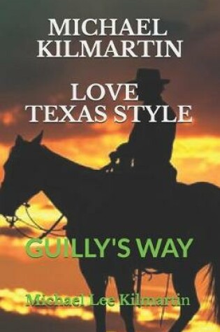 Cover of Michael Kilmartin Love Texas Style