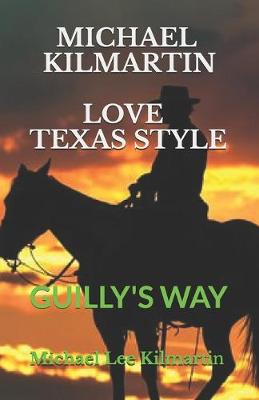 Book cover for Michael Kilmartin Love Texas Style