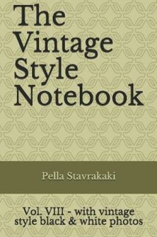 Cover of The Vintage Style Notebook VIII