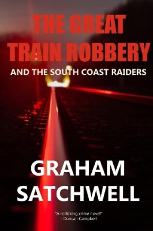 Cover of The Great Train Robbery and The South Coast Raiders