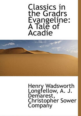 Book cover for Classics in the Gradrs Evangeline