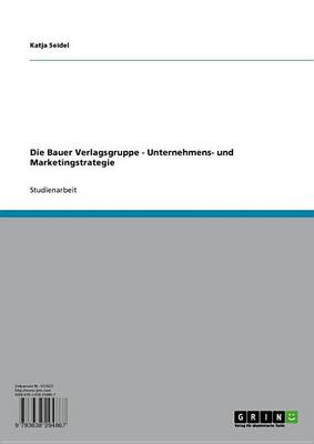 Book cover for Die Bauer Verlagsgruppe - Unternehmens- Und Marketingstrategie