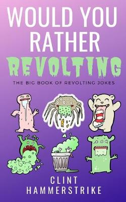 Book cover for Would You Rather Revolting