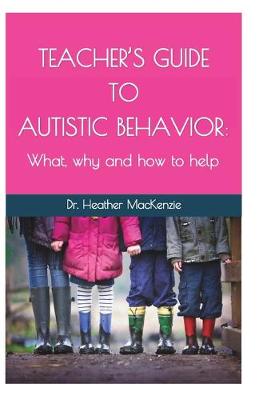 Book cover for Teacher's Guide to Autistic Behavior