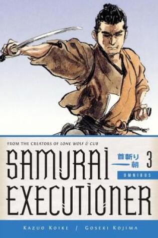 Cover of Samurai Executioner Omnibus Volume 3