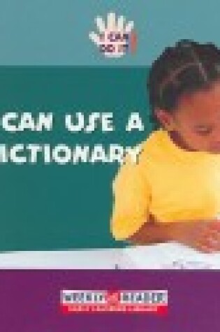 Cover of I Can Use a Dictionary