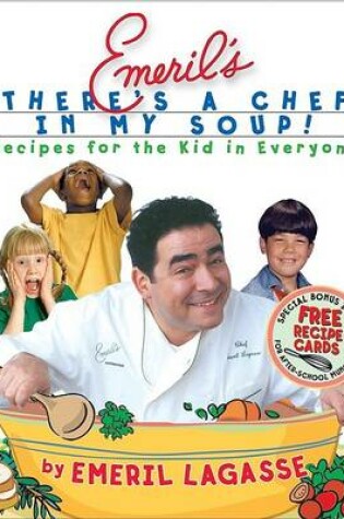 Cover of Emeril's There's a Chef in My Soup!