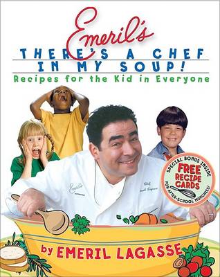 Book cover for Emeril's There's a Chef in My Soup!