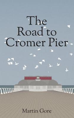 Book cover for The Road to Cromer Pier