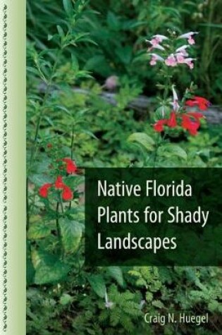 Cover of Native Florida Plants for Shady Landscapes