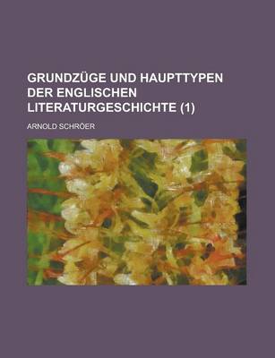 Book cover for Grundzuge Und Haupttypen Der Englischen Literaturgeschichte (1)