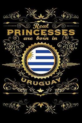 Book cover for Real Princesses Are Born in Uruguay