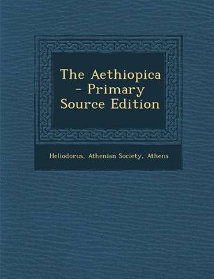 Book cover for The Aethiopica - Primary Source Edition