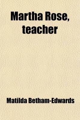 Book cover for Martha Rose, Teacher