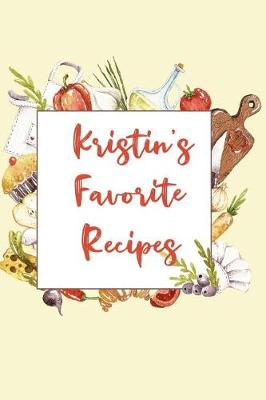 Book cover for Kristin's Favorite Recipes