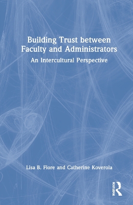 Book cover for Building Trust between Faculty and Administrators