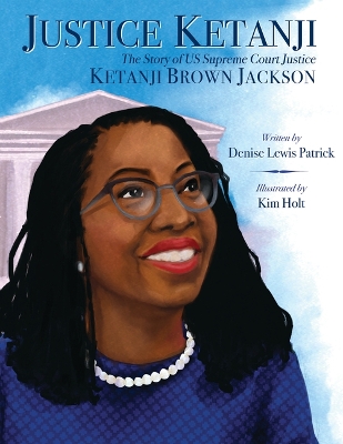 Book cover for Justice Ketanji: The Story of Us Supreme Court Justice Ketanji Brown Jackson